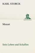 Mozart - Sein Leben und Schaffen