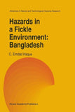 Hazards in a Fickle Environment: Bangladesh
