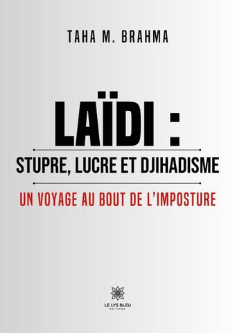Laïdi : stupre, lucre et djihadisme