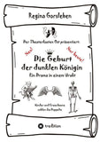 Die Geburt der dunklen Königin