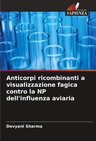 Anticorpi ricombinanti a visualizzazione fagica contro la NP dell'influenza aviaria