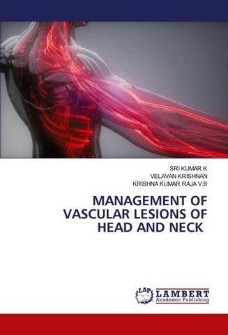 MANAGEMENT OF VASCULAR LESIONS OF HEAD AND NECK