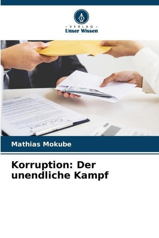 Korruption: Der unendliche Kampf