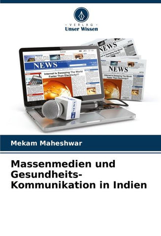 Massenmedien und Gesundheits-Kommunikation in Indien