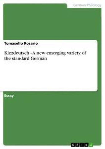 Kiezdeutsch - A new emerging variety of the standard German