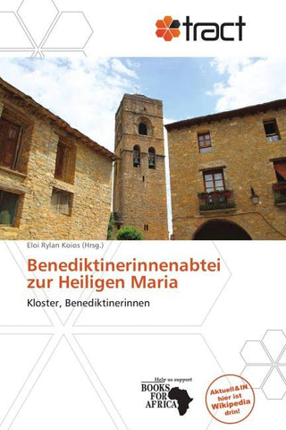 Benediktinerinnenabtei zur Heiligen Maria