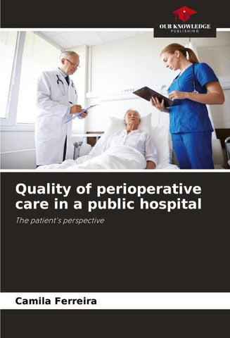 Quality of perioperative care in a public hospital