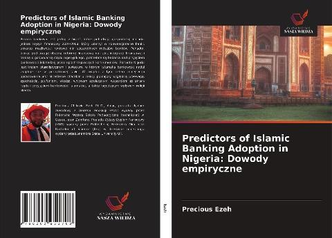 Predictors of Islamic Banking Adoption in Nigeria: Dowody empiryczne