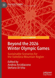Beyond the 2026 Winter Olympic Games
