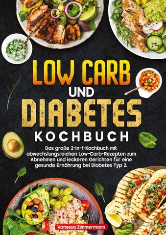 Low Carb und Diabetes Kochbuch