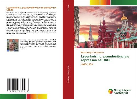 Lysenkoísmo, pseudociência e repressão na URSS
