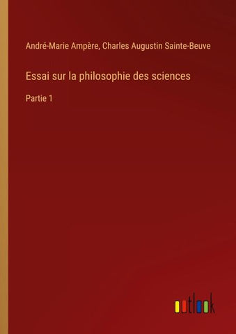 Essai sur la philosophie des sciences
