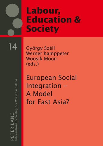 European Social Integration – A Model for East Asia?