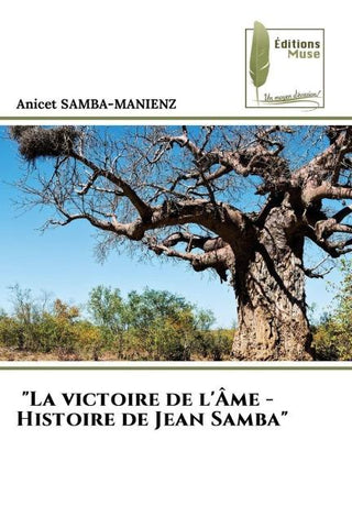 "La victoire de l'Âme - Histoire de Jean Samba"