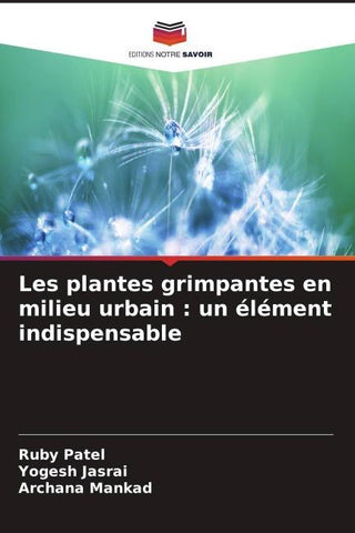 Les plantes grimpantes en milieu urbain : un élément indispensable