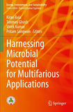 Harnessing Microbial Potential for Multifarious Applications