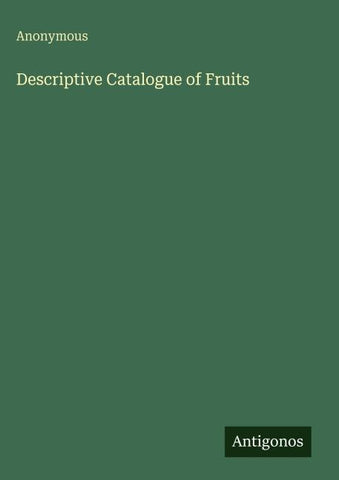 Descriptive Catalogue of Fruits