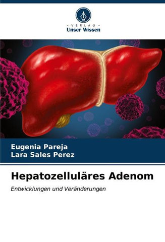 Hepatozelluläres Adenom