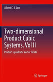 Two-dimensional Product-cubic Systems, Vol.II