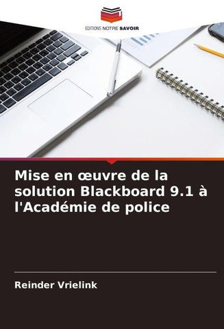 Mise en ¿uvre de la solution Blackboard 9.1 à l'Académie de police