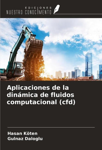 Aplicaciones de la dinámica de fluidos computacional (cfd)