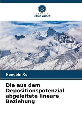 Die aus dem Depositionspotenzial abgeleitete lineare Beziehung