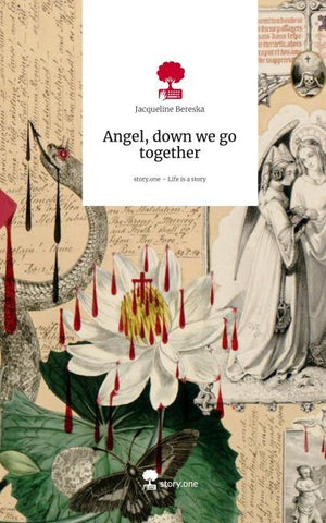 Angel, down we go together. Life is a Story - story.one