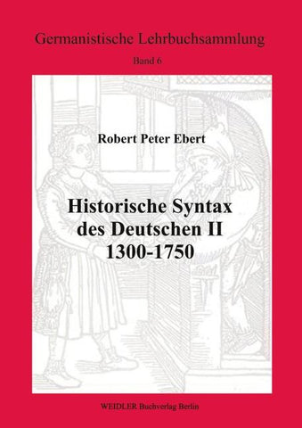 Historische Syntax des Deutschen II: 1300-1750