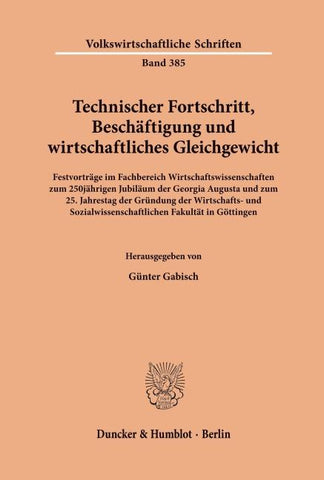 Technischer Fortschritt, Beschäftigung und wirtschaftliches Gleichgewicht.