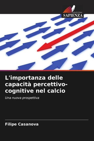 L'importanza delle capacità percettivo-cognitive nel calcio