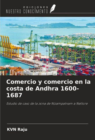 Comercio y comercio en la costa de Andhra 1600-1687
