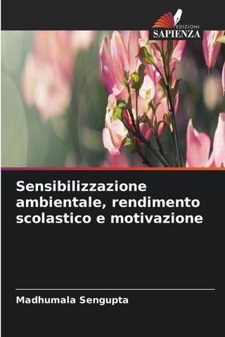 Sensibilizzazione ambientale, rendimento scolastico e motivazione