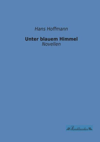 Unter blauem Himmel