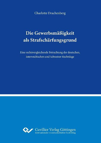 Die Gewerbsmäßigkeit als Strafschärfungsgrund