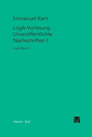 Logik-Vorlesung. Unveröffentlichte Nachschriften I