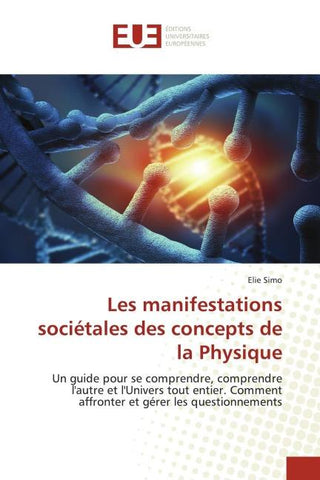 Les manifestations sociétales des concepts de la Physique