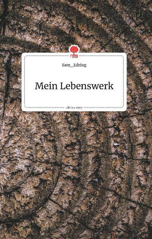 Mein Lebenswerk. Life is a Story - story.one