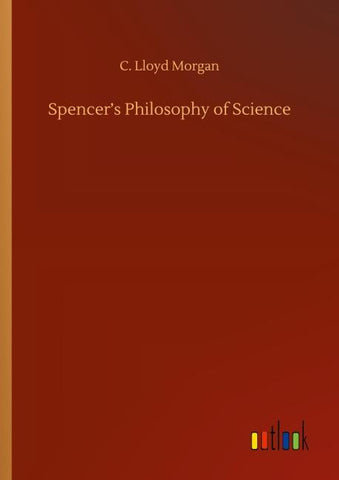 Spencer's Philosophy of Science