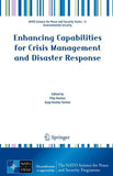 Enhancing Capabilities for Crisis Management and Disaster Response