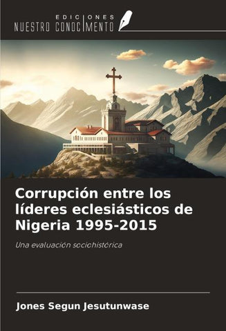 Corrupción entre los líderes eclesiásticos de Nigeria 1995-2015