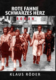 Rote Fahne - Schwarzes Herz
