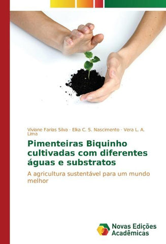 Pimenteiras Biquinho cultivadas com diferentes águas e substratos