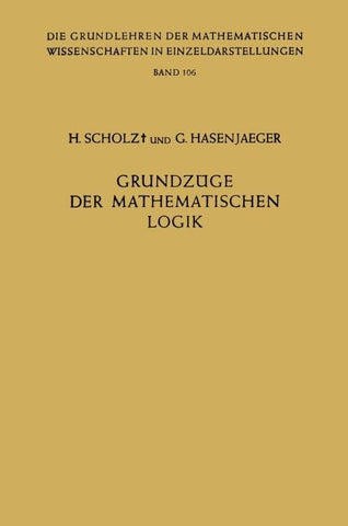 Grundzüge der Mathematischen Logik