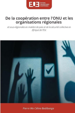 De la coopération entre l'ONU et les organisations régionales