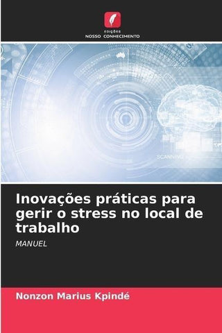 Inovações práticas para gerir o stress no local de trabalho