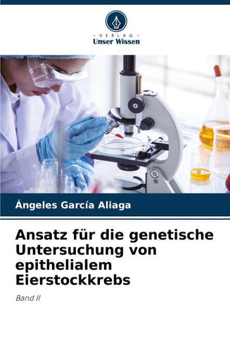 Ansatz für die genetische Untersuchung von epithelialem Eierstockkrebs