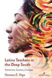 Latina Teachers in the Deep South