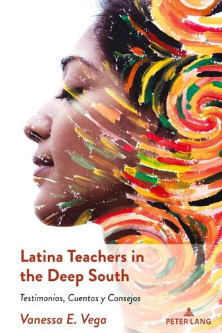 Latina Teachers in the Deep South