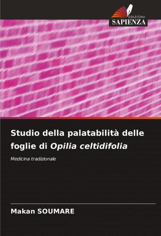 Studio della palatabilità delle foglie di Opilia celtidifolia