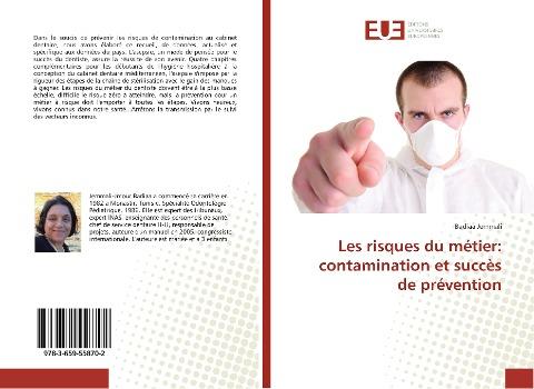 Les risques du métier: contamination et succès de prévention